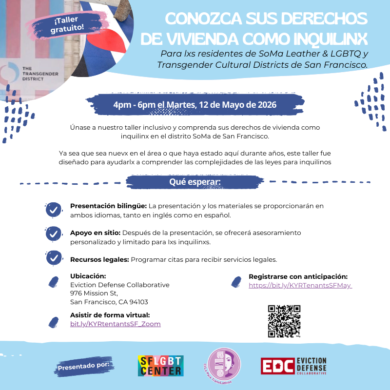 Spanish Free Tenants' Rights Workshop for Residents of the LGBTQ+ & Transgender Districts of San Francisco.